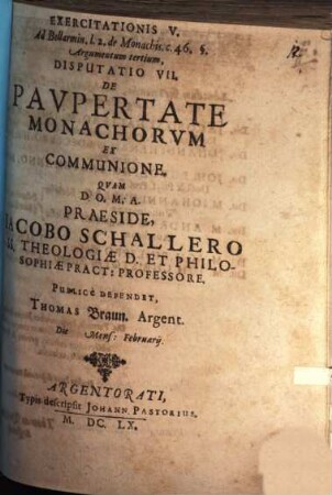 Exercitationis V. ethicae ad Bellarminum l. 2. de Monachis c. 46. §. Argumentum tertium circa materiam de paupertate ... monachorum Disputatio VII.