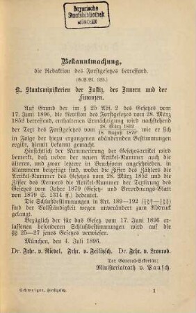 Das Forstgesetz für das Königreich Bayern : (nach dem Gesetz vom 17. Juni 1896 in der Textirung vom 4. Juli 1896) ; nebst den einschlägigen allgemeinen und besonderen Vollzugsvorschriften in jetziger Fassung