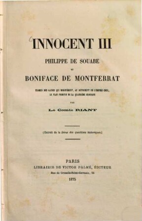 Innocent III Philippe de Souabe et Boniface de Montferrat : ...