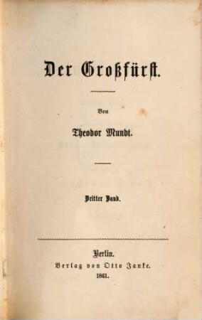 Czar Paul, 1,3. Der Großfürst ; 3