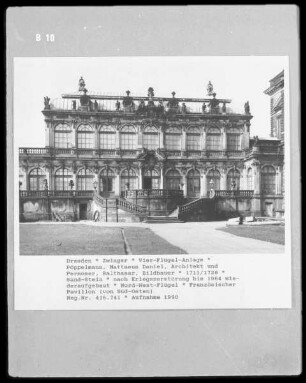 Zwinger — Nordwestflügel — Französischer Pavillon