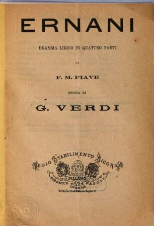 Ernani : dramma lirico in quattro parti