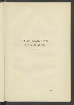 Sage, Märchen, Aberglaube.