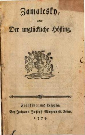 Zamalesky, oder der unglückliche Höfling