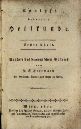 Analyse der neuern Heilkunde, 1. Analyse des brownischen Systems. - 1802