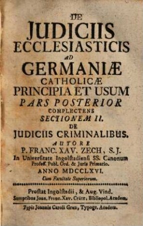 De iudiciis ecclesiasticis ad Germaniae catholicae principia et usum, 2. Complectens Sectionem II. De Judiciis Criminalibus