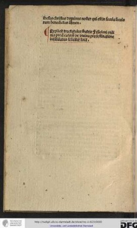 Explicit tractatulus fratris Feliciani ordinis Predicatorum de divina predestinatione intitulatus feliciter finit.