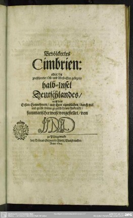 Bevölckertes Cimbrien: oder, die zwischen der Ost- und West-See gelegene Halb-Insel Deutschlands