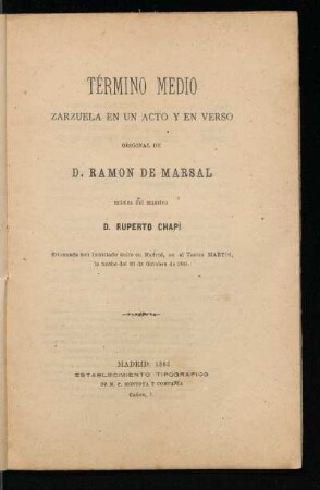 Término medio : zarzuela en un acto y en verso