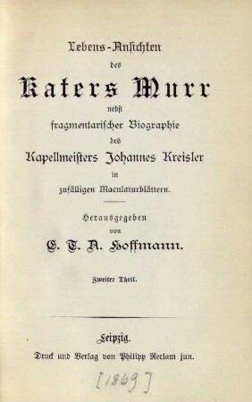 [155/156]: Lebens-Ansichten des Katers Murr nebst fragmentarischer Biographie des Kapellmeisters Johannes Kreisler in zufälligen Maculaturblättern