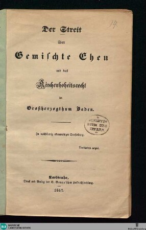 Der Streit über gemischte Ehen und das Kirchenhoheitsrecht im Grossherzogthum Baden : in vollständig aktenmäßiger Darstellung