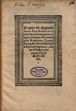Oratio de eligendo summo pontifice, Adriano VI. vita functo ad Sacrum Patrum Collegium habita
