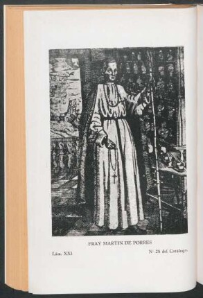Lám. XXI: "Fray Martin de Porres", No. 28 del catálogo