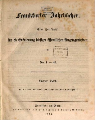 Frankfurter Jahrbücher : eine Zeitschr. für d. Erörterung hiesiger öffentl. Angelegenheiten. 4, 4. 1834