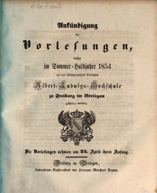 Ankündigung der Vorlesungen der Badischen Albert-Ludwigs-Universität Freiburg im Breisgau. 1854, 1854. SH