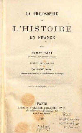 La philosophie de l'histoire en France par Robert Flint : Traduit de l'Anglais par Ludovic Carrau