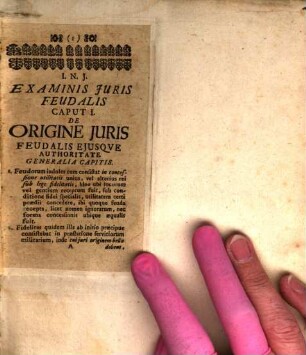 Sam. Stryckii Examen Juris Feudalis : Ex Novissimis ejus Interpretibus in gratiam Auditorum collectum ac Methodo Institutionum dispositum. Accessit Appendix Solennium, quibus hodie apud Imp. Principes investiuntur, Subjuncta Taxa Dignitatum in Imperio & Vasallagiis