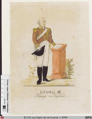 Bildnis Georg III. (Wilhelm Friedrich) (George William Frederick), König von Großbritannien u. Irland, Kurfürst (1815 König) von Hannover (reg. 1760-1820)