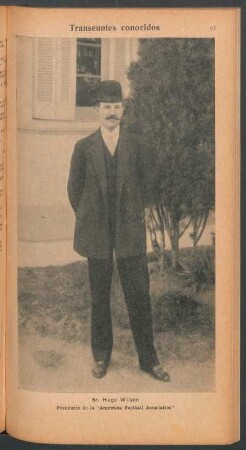 Sr. Hugo Wilson, presidente de la "Argentina Football Association" - [Retrato] : Transeúntes conocidos