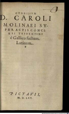 Consilium D. Caroli Molinaei Super Actis Concilii Tridentini