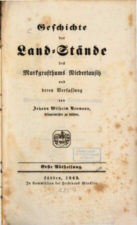 Geschichte der Landstände des Markgrafthums Niederlausitz und deren Verfassung : Abtheilung 1