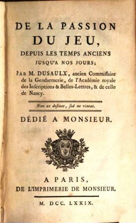 De La Passion Du Jeu, Depuis Les Temps Anciens Jusqu'a Nos Jours, 1