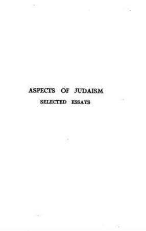 Aspects of Judaism : selected essays / by Salis Daiches
