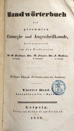 Handwörterbuch der gesammten Chirurgie und Augenheilkunde, 4. Incontinentia - Opium
