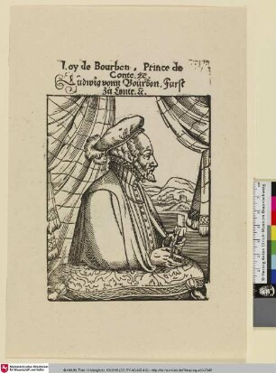 Loy de Bourbon, Prince de Conte. Ludwig vonn Bourbon, Furst zu Conte; [Louis de Bourbon de Soissons]