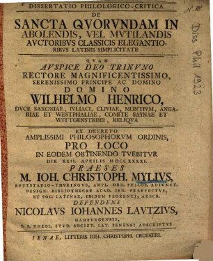 Dissertatio Philologico-Critica De Sancta Qvorvndam In Abolendis, Vel Mvtilandis Avctoribvs Classicis Elegantioribvs Latinis Simplicitate