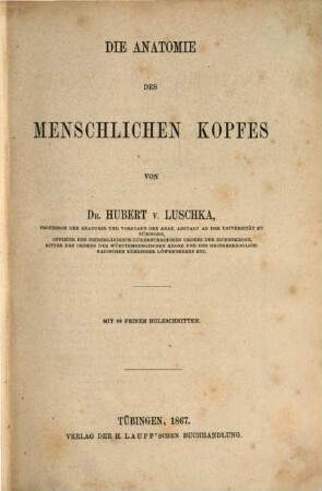 Die Anatomie des Menschen in Rücksicht auf die Bedürfnisse der praktischen Heilkunde, 3,2. Die Anatomie des menschlichen Kopfes