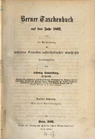 Berner Taschenbuch : aus der bernischen Vergangenheit und Gegenwart. 12, 12. 1863