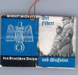 WHW-Abzeichen, Büchlein "Der Führer und Mussolini", 1. Reichsstraßensammlung vom Oktober 1938, durchgeführt von der DAF