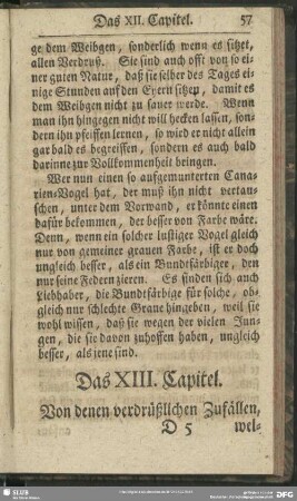 Das XIII. Capitel. Von denen verdrüßlichen Zufällen, welche denen Canarien-Vögeln zustossen, wenn man sie hecken lässet