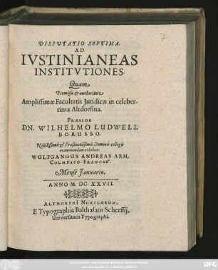 Disputatio Septima. Ad Iustinianeas Institutiones