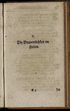 V. Die Bequemlichkeit im Lieben.