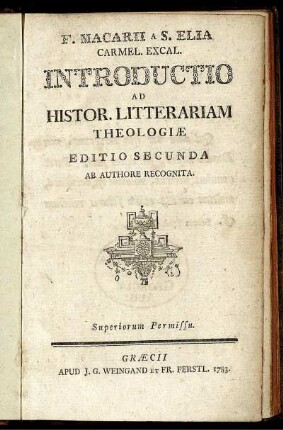 F. Macarii A S. Elia Carmel. Excal. Introductio Ad Historiam Litterariam Theologiæ