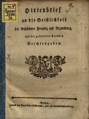 Hirtenbrief an die Geistlichkeit der Bißthümer Freising und Regensburg und der gefürsteten Probstey Berchtesgaden