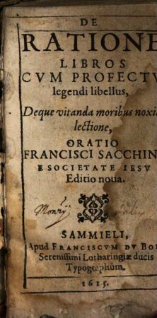 De ratione libros cum profectu legendi libellus : deque vitanda moribus noxia lectione oratio