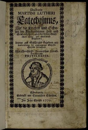 Doctoris Martini Lutheri Catechismus, Für die Kirchen und Schulen der Fürstenthümer Zell und Grubenhagen, auch der Unter-Grafschaft Hoya und Grafschaft Diepholt