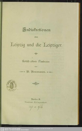 Indiskretionen über Leipzig und die Leipziger : kritisch-pikante Plaudereien