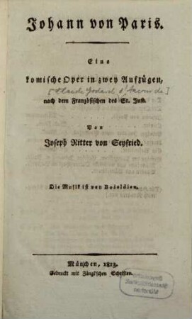 Johann von Paris : eine komische Oper in zwey Aufzügen