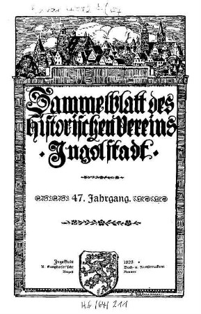 Sammelblatt des Historischen Vereins Ingolstadt, 47. 1928