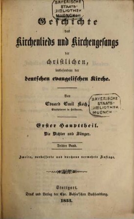 Geschichte des Kirchenlieds und Kirchengesangs der christlichen, insbesondere der deutschen evangelischen Kirche, 3. Erster Haupttheil, Die Dichter und Sänger ; 3