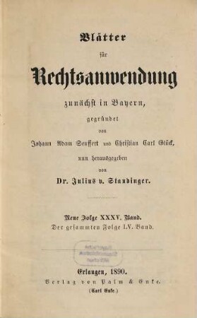 Dr. J. A. Seuffert's Blätter für Rechtsanwendung. 55. 1890 = N.F. 35