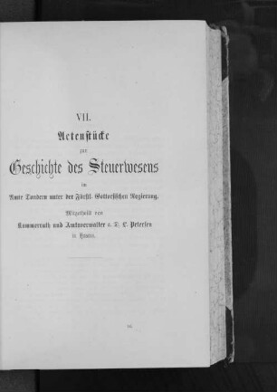 VII. Actenstücke zur Geschichte des Steuerwesens im Amte Tondern unter der Fürstl. Gottorfischen Regierung.