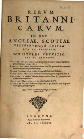 Rerum Britannicarum ... scriptores vetustiores ac praecipui