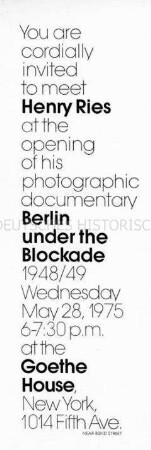 Einladung zur Eröffnung der Fotoausstellung "Berlin under the blockade" von und mit Henry Ries - Nachlass