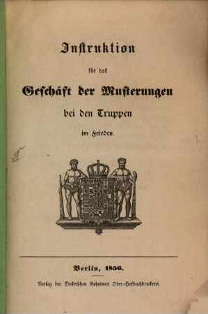 Instruktion für das Geschäft der Musterungen bei den Truppen um Frieden