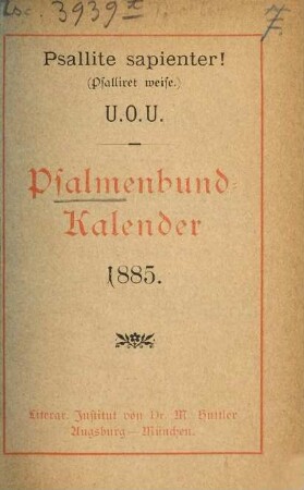Psallite sapienter! : Psalmenbund-Kalender = [Psalliert weise]. 1885